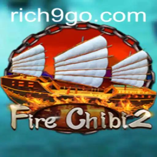 FireChibi2: An Epic Adventure in the Realm of Rich9