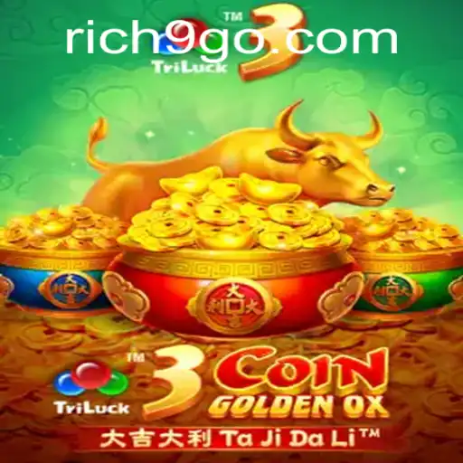 Unearthing the Adventure of 3CoinGoldenOX: A Dive into Rich9 Gaming Experience
