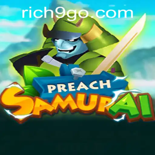 The Thrilling World of PreachSamurai: Unlocking Rich9